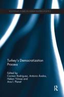 Turkey's Democratization Process edito da Taylor & Francis Ltd