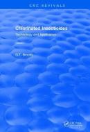 Revival: Chlorinated Insecticides (1974) di G.T Brooks edito da Taylor & Francis Ltd