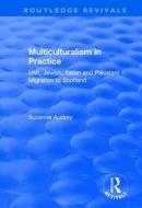Multiculturalism in Practice di Suzanne Audrey edito da Taylor & Francis Ltd