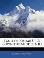 Up & Down The Middle Nile di Laurence Oliphant edito da Bibliobazaar, Llc