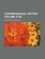 Congressional Edition Volume 2759 di United States Congress edito da Rarebooksclub.com