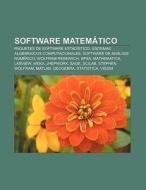 Software matemático di Fuente Wikipedia edito da Books LLC, Reference Series
