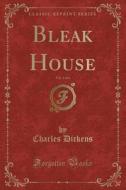 Bleak House, Vol. 3 Of 4 (classic Reprint) di Charles Dickens edito da Forgotten Books