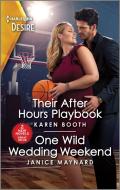 Their After Hours Playbook & One Wild Wedding Weekend di Karen Booth, Janice Maynard edito da HARLEQUIN SALES CORP