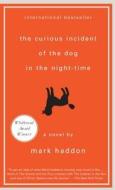 Curious Incident of the Dog in the Nigth-Time, the di Mark Haddon edito da Vintage Books USA