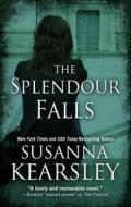 The Splendour Falls di Susanna Kearsley edito da Thorndike Press Large Print