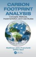 Carbon Footprint Analysis di Matthew John (The Mechanical Franchetti edito da Taylor & Francis Inc