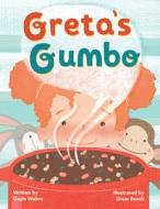 Greta's Gumbo di Gayle Webre edito da PELICAN PUB CO