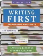 Writing First with Readings: Paragraphs and Essays di Laurie G. Kirszner, Stephen R. Mandell edito da BEDFORD BOOKS