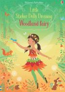 Little Sticker Dolly Dressing Woodland Fairy di Fiona Watt edito da Usborne Publishing Ltd