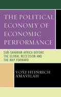 Political Economy Of Economic di Voxi Heinrich Amavilah edito da Rowman & Littlefield
