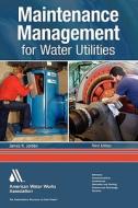 Maintenance Management for Water Utilities di James K. Jordan edito da American Water Works Association