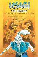 Usagi Yojimbo Volume 21: The Mother Of Mountains di Stan Sakai edito da Dark Horse Comics,U.S.