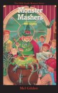 Monster Mashers di Mel Gilden edito da ibooks for Young Readers