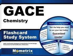 Gace Chemistry Flashcard Study System: Gace Test Practice Questions and Exam Review for the Georgia Assessments for the Certification of Educators di Gace Exam Secrets Test Prep Team edito da Mometrix Media LLC
