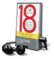 18 Minutes: Find Your Focus, Master Distraction, and Get the Right Things Done [With Earbuds] di Peter Bregman edito da Findaway World
