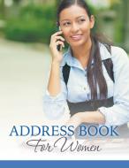 Address Book For Women di Speedy Publishing Llc edito da Speedy Publishing LLC