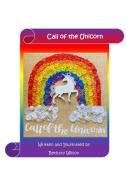 Call Of The Unicorn di Bethany Wilson edito da Lulu.com