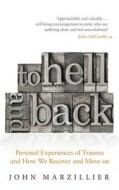 To Hell And Back di John S. Marzillier edito da Little, Brown Book Group