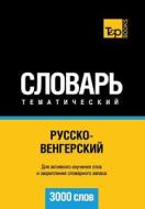 Russko-vengerskij Tematicheskij Slovar. 3000 Slov di A. Taranov edito da T&p