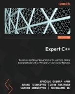 Expert C++ - Second Edition: Become a proficient programmer by learning coding best practices with C++17 and C++20's latest features di Marcelo Guerra Hahn, Araks Tigranyan, John Asatryan edito da PACKT PUB