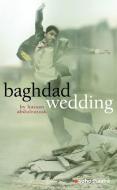Baghdad Wedding di Hassan Abdulrazzak edito da Oberon Books Ltd