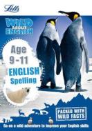 English - Spelling Age 9-11 di Letts KS2, Shelley Welsh edito da Letts Educational