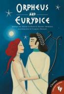 Orpheus And Eurydice di Hugh Lupton, Daniel Morden edito da Barefoot Books Ltd