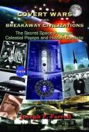 Covert Wars and Breakaway Civilizations di Joseph P. (Joseph P. Farrell) Farrell edito da Adventures Unlimited Press