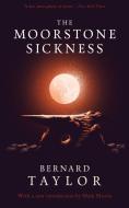 The Moorstone Sickness di Bernard Taylor edito da Valancourt Books