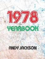 The 1978 Yearbook - UK: Fascinating Book with Lots of Facts and Figures from 1978 - Unique Birthday Present or Anniversary Gift Idea! di Andy Jackson edito da Createspace Independent Publishing Platform