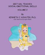 GRIT GAL TEACHES SOCIAL-EMOTIONAL SKILLS di KENNE KOHUTEK PH.D. edito da LIGHTNING SOURCE UK LTD