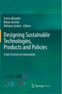 Designing Sustainable Technologies, Products And Policies edito da Springer Nature Switzerland Ag