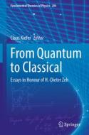 From Quantum to Classical edito da Springer International Publishing