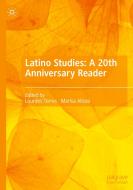 Latino Studies: A 20th Anniversary Reader edito da Springer Nature Switzerland
