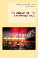 The Cinema of the Swimming Pool edito da Lang, Peter