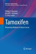 Tamoxifen di V. Craig Jordan, Philipp Y. Maximov, Russell E. McDaniel edito da Springer Basel