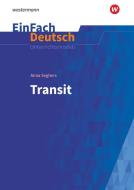 Transit: Gymnasiale Oberstufe. EinFach Deutsch Unterrichtsmodelle di Anna Seghers edito da Schoeningh Verlag Im