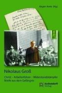 Nikolaus Groß di Jürgen Aretz edito da Aschendorff Verlag