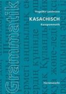 Kasachisch. Kurzgrammatik di Angelika Landmann edito da Harrassowitz Verlag