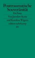 Posttraumatische Souveränität di Jaros¿aw Kuisz, Karolina Wigura edito da Suhrkamp Verlag AG