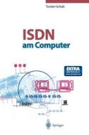 ISDN am Computer di Torsten Schulz edito da Springer Berlin Heidelberg