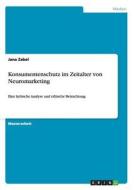 Konsumentenschutz im Zeitalter von Neuromarketing di Jana Zabel edito da GRIN Publishing