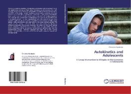 Autokinetics and Adolescents di Christine Abrahams edito da LAP Lambert Academic Publishing