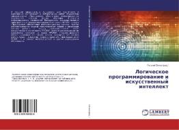 Logicheskoe programmirovanie i iskusstvennyj intellekt di Georgij Sechko (red. ) edito da LAP Lambert Academic Publishing