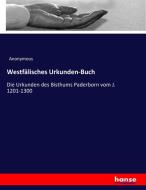 Westfälisches Urkunden-Buch di Anonymous edito da hansebooks