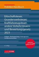 Praktiker-Handbuch Erbschaftsteuer, Grunderwerbsteuer, Kraftfahrzeugsteuer, Andere Verkehrsteuern 2022 Bewertungsgesetz edito da Idw-Verlag GmbH