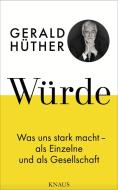Würde di Gerald Hüther edito da Knaus Albrecht