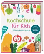 Die Kochschule für Kids edito da Dorling Kindersley Verlag