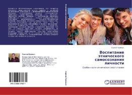 Vospitanie Etnicheskogo Samosoznaniya Lichnosti di Krivykh Sergey edito da Lap Lambert Academic Publishing
